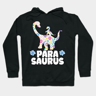 Paraprofessional Special Education Teacher Parasaurus Hoodie